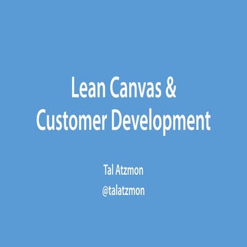 How to Create a Lean Canvas and Interview Customers for Problem Validation