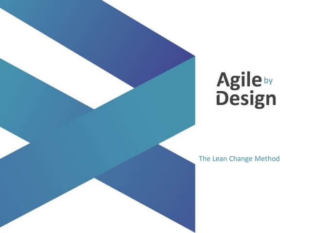 Lean change method toronto agile meetup
