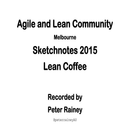 Lean Coffee Sketchnotes  2015