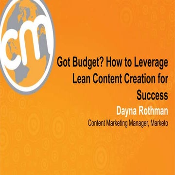 Got Budget? How to Leverage Content Creation for Success