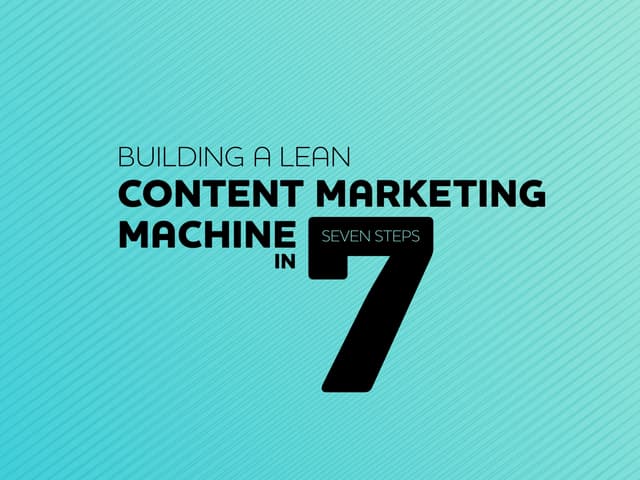 Construct a Lean Content Marketing ...