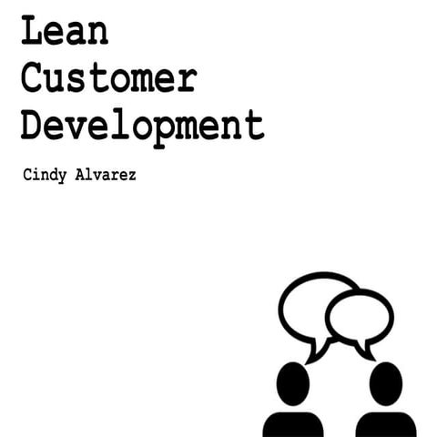 Practicing Customer Development (for Lean Startup Circle Copenhagen)