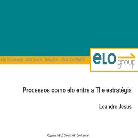 Leandro Jesus_Processos como um elo entre a TI e a estratégia Recurso