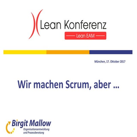 Lean EAM 2017 Wir machen Scrum, aber ...
