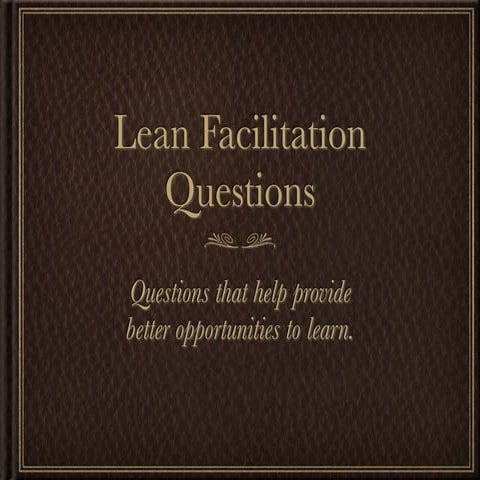 Lean Facilitation Questions
