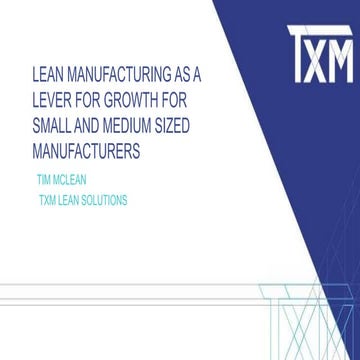 Lean Manufacturing For Small and Medium Sized Manufacturing Enterprises
