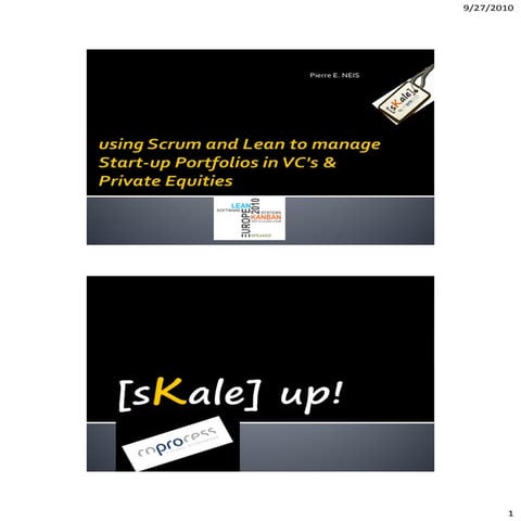 Using Scrum and Lean to manage Start-up Portfolios in VC's & Private Equities - Pierre Neis