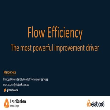 Flow Efficiency - The most powerful improvement driver - Lean Kanban Central ...