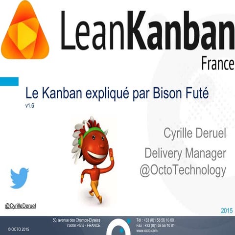 Lean Kanban France 2015 : Le Kanban explique par bison futé (V1.6)