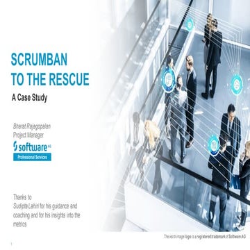 Lean Kanban India 2019 Conference | Scrumban comes to the rescue: A Case Stud...