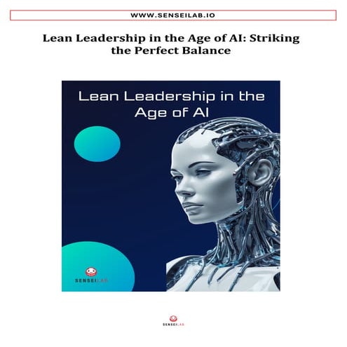 Lean Leadership in the Age of AI: Balancing Efficiency and Human Impact ...