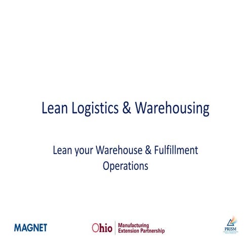 Lean logistics and warehousing final
