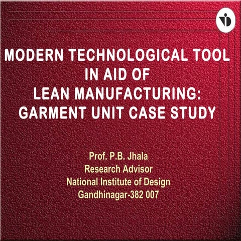 Modern Terchnological Tool in aid of Lean manufacture in garment unit