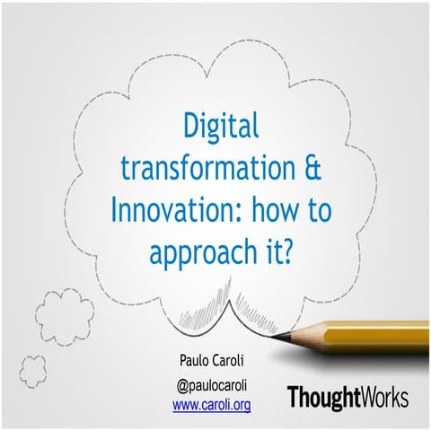 Digital Transformation & Innovation: how to approach it?
