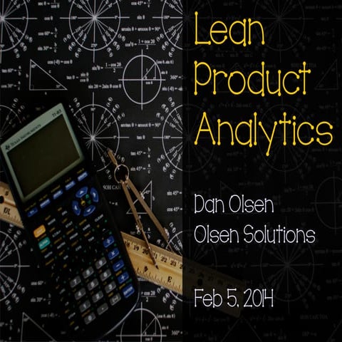 Lean Product Analytics by Dan Olsen