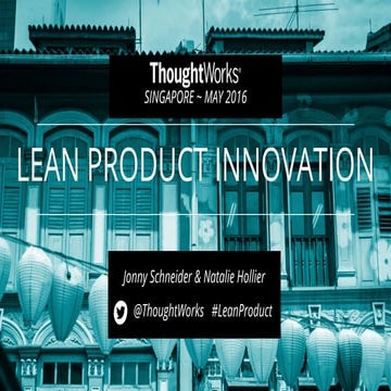 Lean Product Innovation - Singapore May 2016