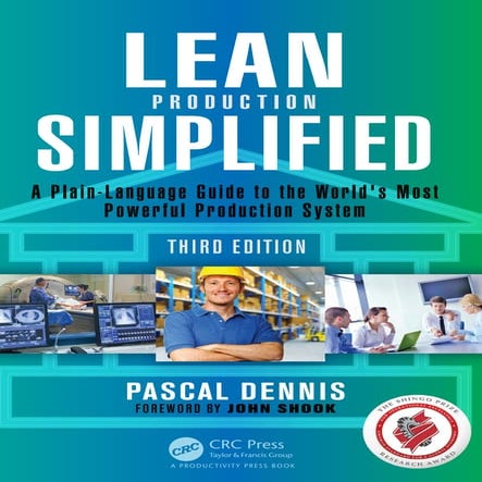 Lean production simplified, third edition  a plain language guide to the worl...