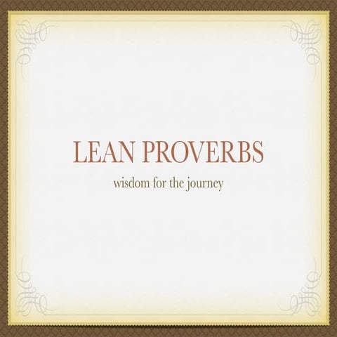 Lean Proverbs