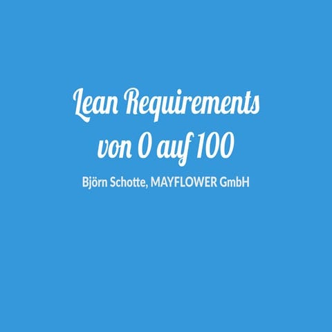 Lean Requirements - von 0 auf 100