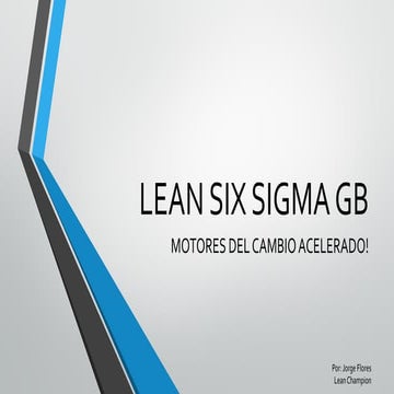 Lean sigma  cambio acelerado qce_jf