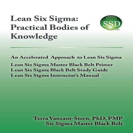 Lean six sigma - practical body of knowledge