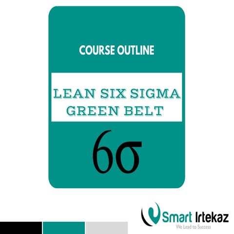 Lean Six Sigma Green Belt Outline