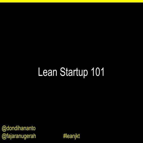 Lean startup 101 (Case Study oleh Fajar Anugerah dan Dondi Hananto di Indonesia)