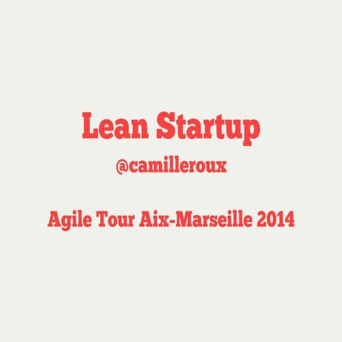 Lean startup (méthode Running Lean)