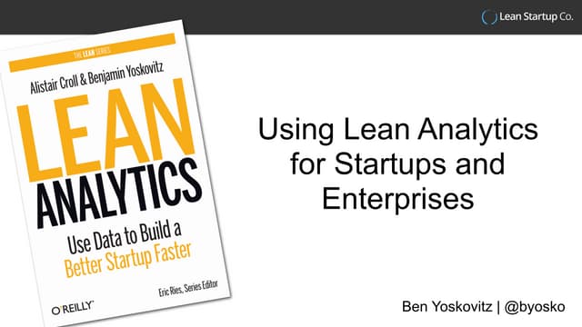 Lean Analytics for Startups and Enterprises