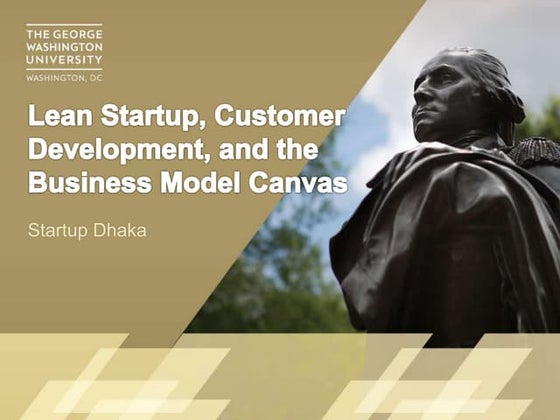 Lean startup, customer development, and the business model canvas