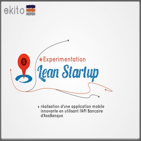 Lean Startup - ekito - agile tour toulouse 2012
