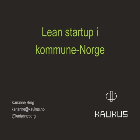 Innovasjonskontrakt og lean startup i kommune-Norge