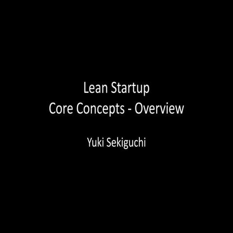Lean Startup Key Concepts Overview