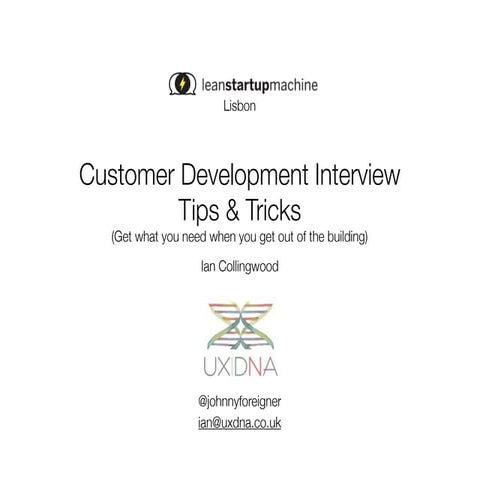 Customer Development Interviewing Tips