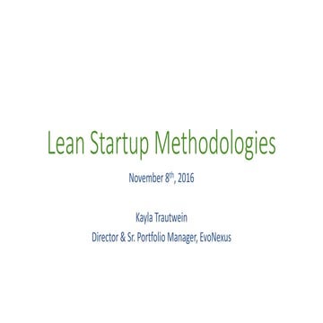 CDI Founder Workshop Session 4 - Lean Startup Methodologies (Fall 2016)