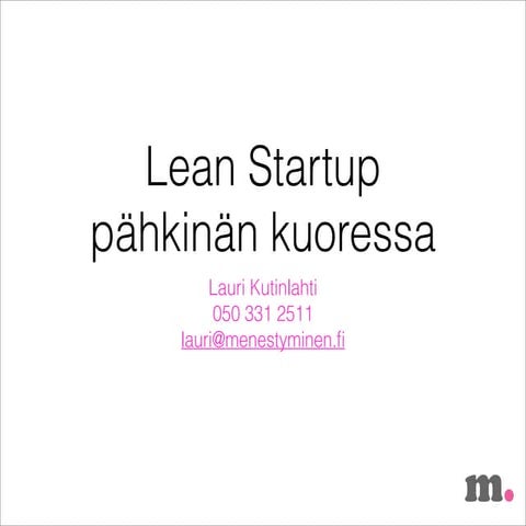 Lean startup pähkinän kuoressa