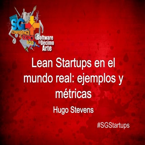 Lean startups en el mundo real  ejemplos y metricas