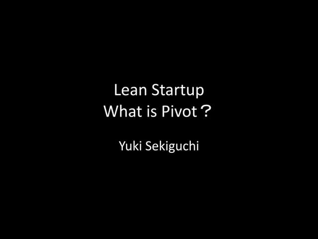 Lean startup - what is pivot