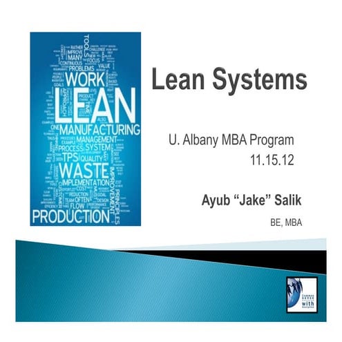 Lean sytems lecture ayub jake salik 2012