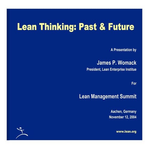 Lean Thinking Past and Future