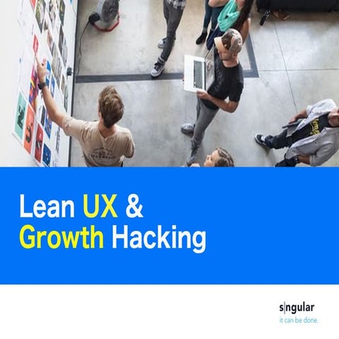 Lean UX Y Growth Hacking