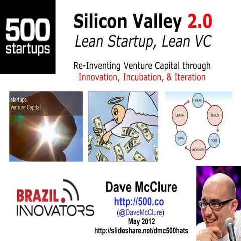 Silicon Valley 2.0: Lean Startup, Lean VC