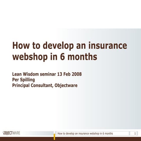 Lean wisdom - How to develop an insurance webshop in 6 months
