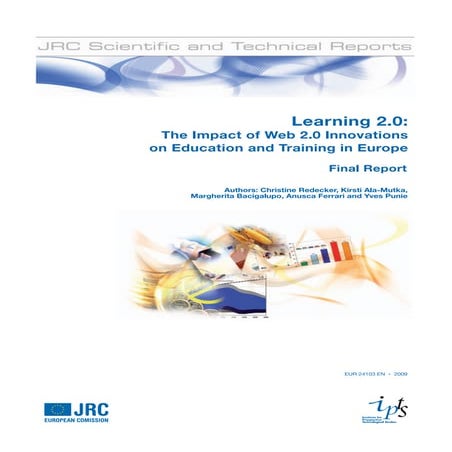 Learning2.0: The Impact of Web2.0 Innovation on Education and Training in Europe