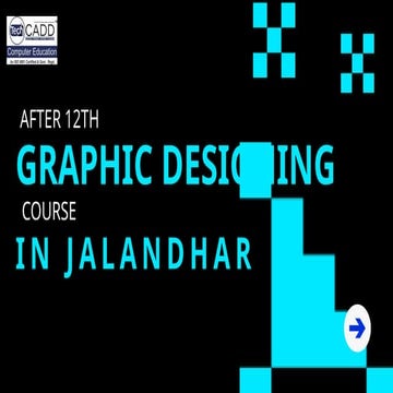 After 12th Graphic Designing course in Jalandhar | PPTX