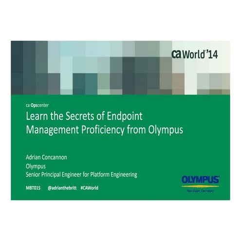 Learn the Secrets of Endpoint Management Proficiency From Olympus