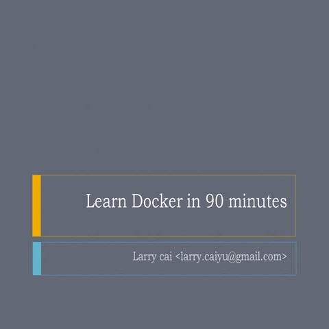 Learn docker in 90 minutes | PPT