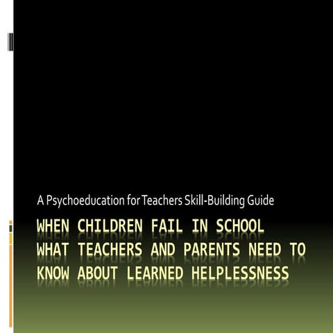 When Children Fail in School: What Teachers and Parents Need to Know About Le...