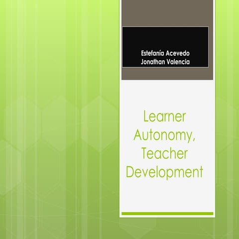 Learner autonomy, teacher development