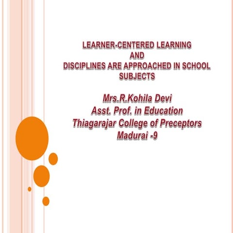  LEARNING CENTERED LEARNING